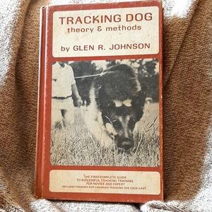 Tracking Dog: Theory & MethodsGlen R. Johnson